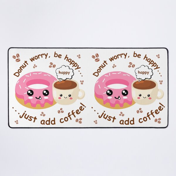 Item preview, Donut worry, be happy just add coffee designed and sold by GraphicTeeHubs.