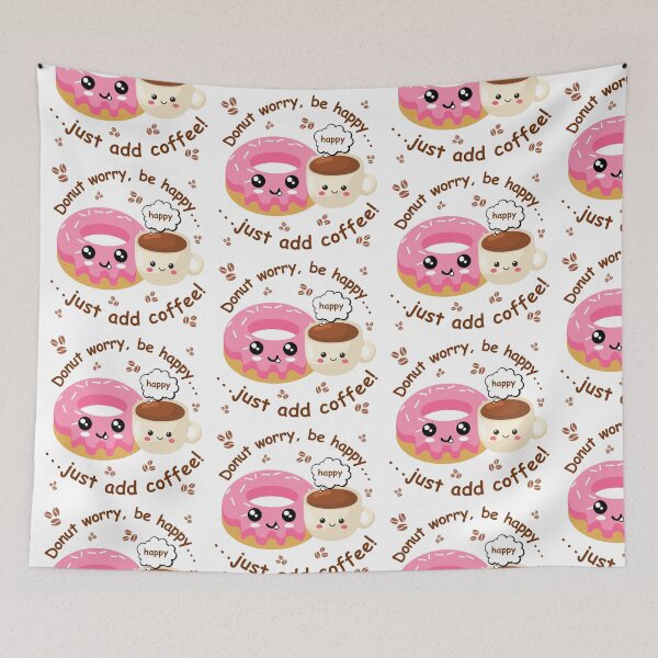 Item preview, Donut worry, be happy just add coffee designed and sold by GraphicTeeHubs.