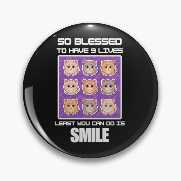 Item preview, WITH NINE LIVES AT LEAST SMILE designed and sold by BandM Jos-Wilias.