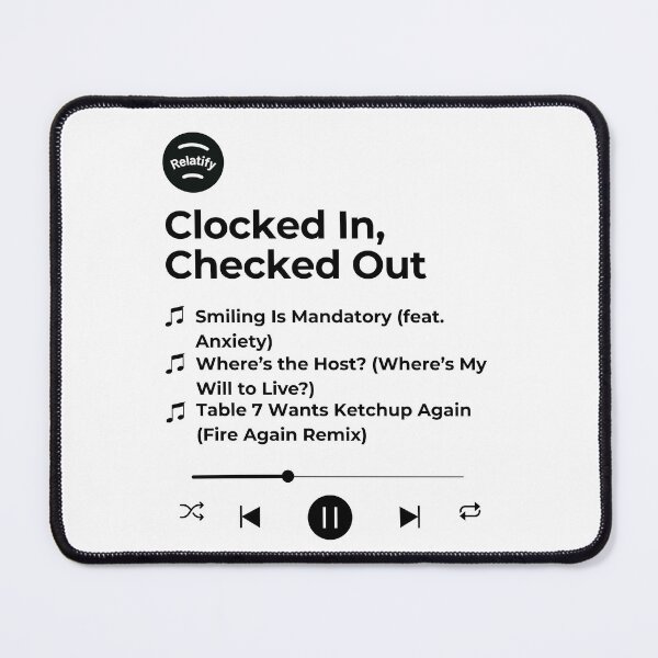 Item preview, Clocked In, Checked Out designed and sold by Relatify.