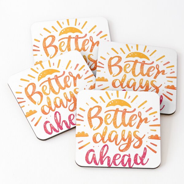 Item preview, Better Days Ahead Sticker, Motivational Positive Quote designed and sold by Moodune.