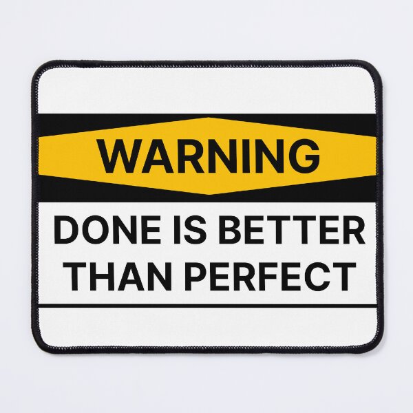 Item preview, Done is better than perfect designed and sold by Jiben44.