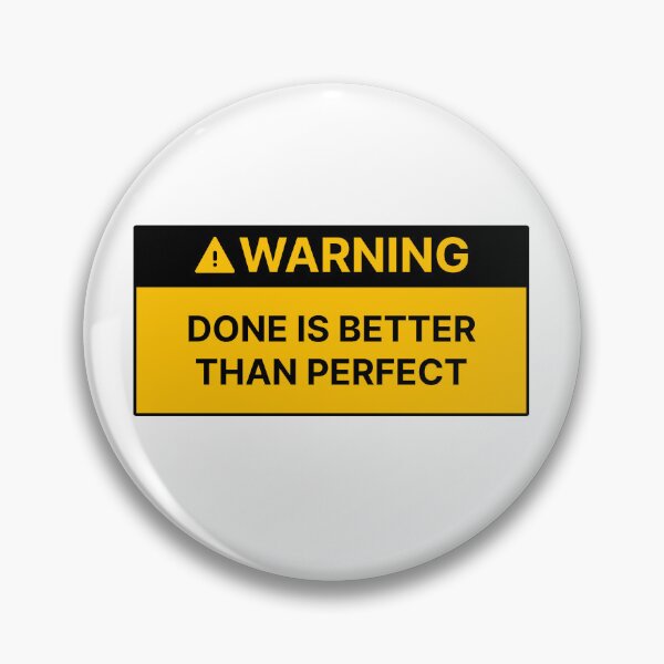 Item preview, Done is better than perfect designed and sold by Jiben44.