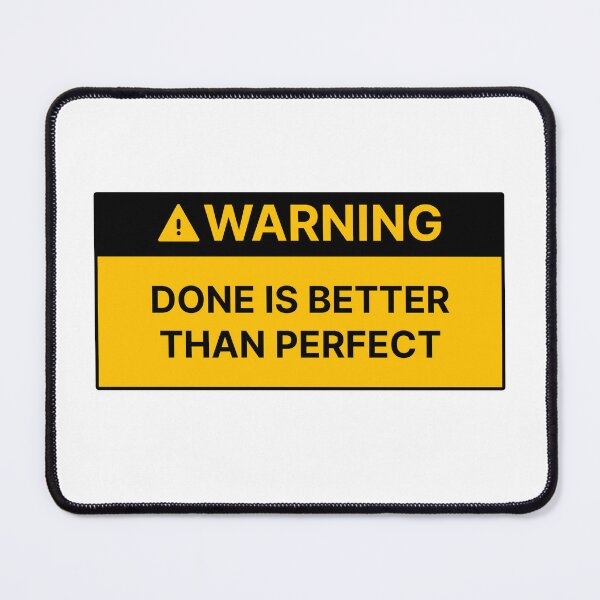 Item preview, Done is better than perfect designed and sold by Jiben44.