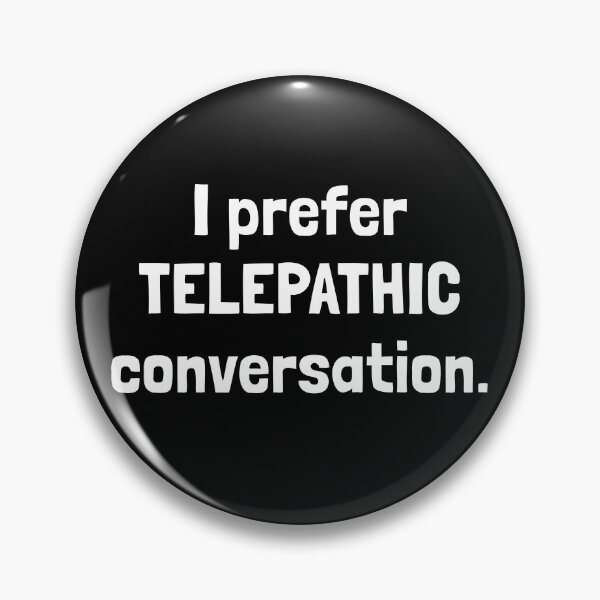 Item preview, "I Prefer Telepathic Conversation – Funny Introvert Quote Design on Shirts, Stickers & More" designed and sold by Krakspred.