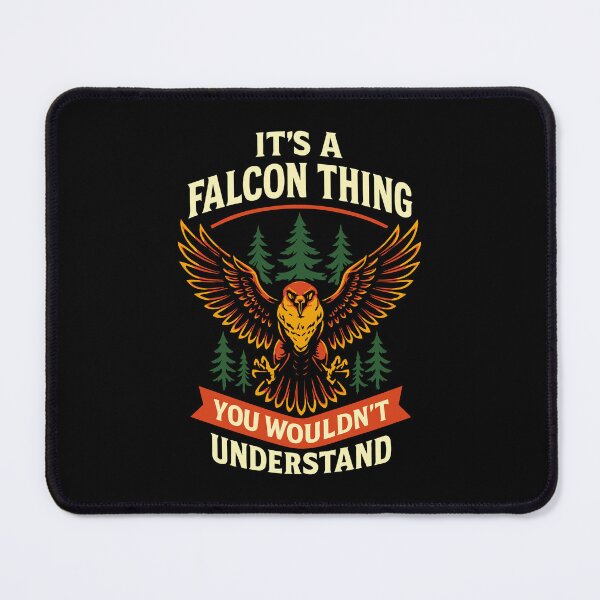 Item preview, It's A Falcon Thing You Wouldn't Understand designed and sold by LuminOrb.
