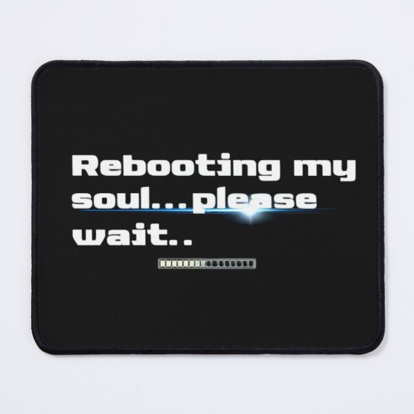 Item preview, Rebooting My Soul… Please Wait – Existential Techcore T-Shirt designed and sold by Antik by Schulz.