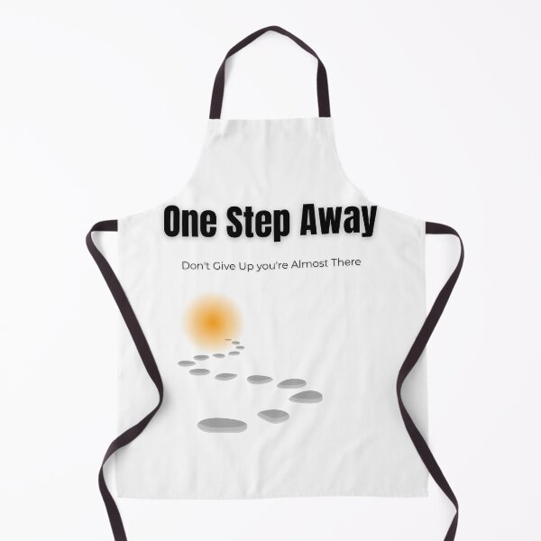 Item preview, One Step Away – Don’t Give Up, You’re Almost There | Motivational T-Shirt Design designed and sold by Fyrepath.