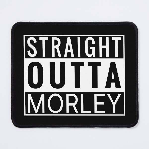 Item preview, Straight Outta Morley designed and sold by Jeallan Designs.