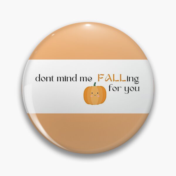 Item preview, dont mind me FALLing for you designed and sold by sunnyR3ain.