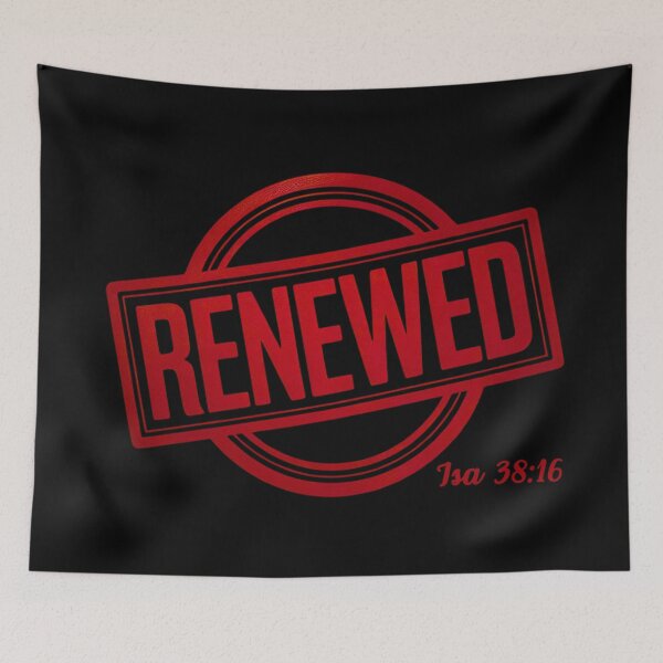 Item preview, Renewed – Isaiah 38:16 by All43 designed and sold by All43.