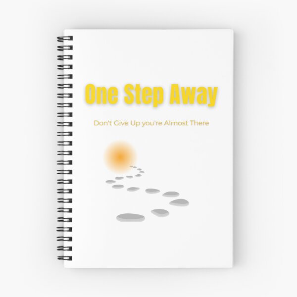 Item preview, One Step Away – Don’t Give Up, You’re Almost There | Motivational T-Shirt Design designed and sold by Fyrepath.