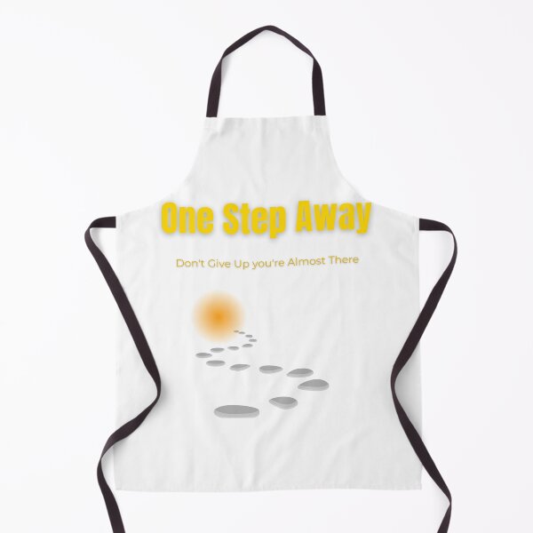 Item preview, One Step Away – Don’t Give Up, You’re Almost There | Motivational T-Shirt Design designed and sold by Fyrepath.