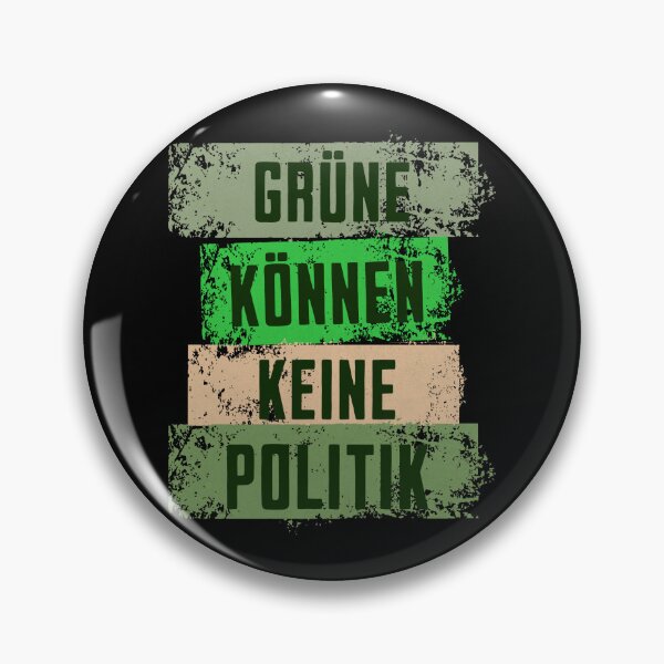 Item preview, Greens can't do politics designed and sold by LayersDesign.