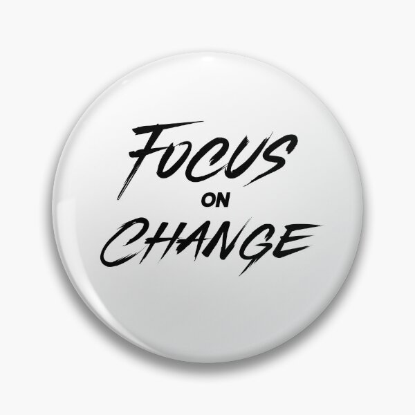 Item preview, Focus on Change – Minimal Motivational Mindset Typography Design for Growth and Progress designed and sold by FOREVER Motivated.