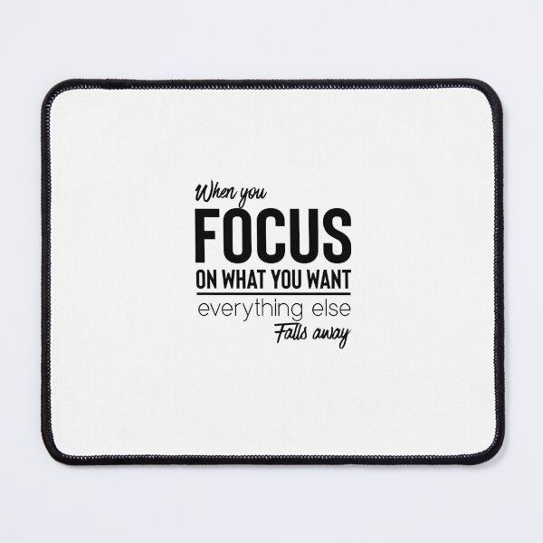 Item preview, When You Focus on What You Want Everything Else Falls Away – Motivational Mindset Typography Design designed and sold by FOREVER Motivated.