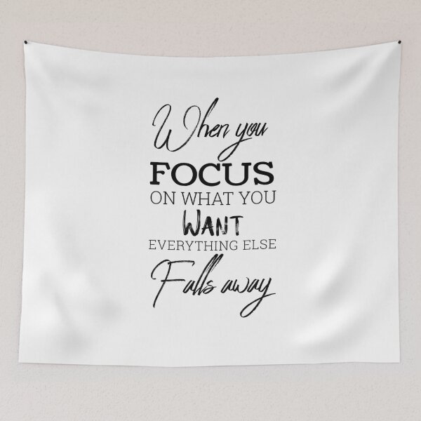 Item preview, When You Focus on What You Want Everything Else Falls Away – Motivational Typography Design designed and sold by FOREVER Motivated.