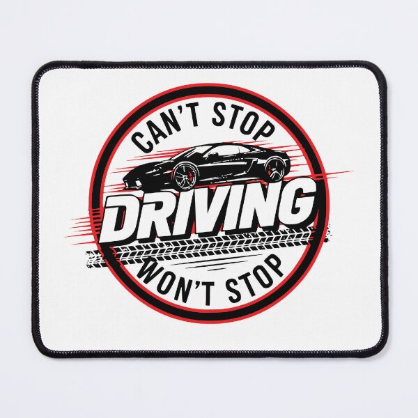 Item preview, Can’t Stop Won’t Stop Driving – Funny & Motivational Car Lover designed and sold by LuxeGraphix.