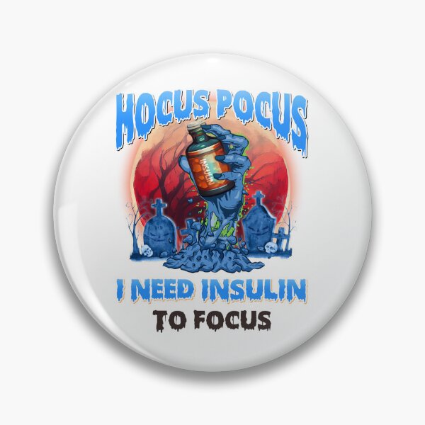 Item preview, Hocus Pocus I Need Insulin to Focus Halloween Diabetes designed and sold by AgaDesignStudio.