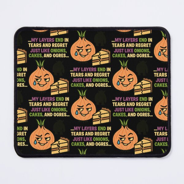 Item preview, Just Like Onions Cakes and Ogres My Layers End in Tears and Regret designed and sold by TeeTimeTreasure.