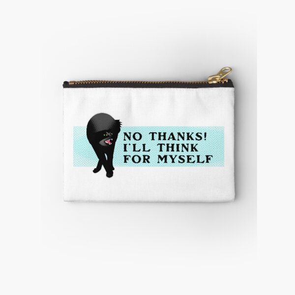 Item preview, No Thanks! I'll Think For Myself designed and sold by bubblegumpigeon.