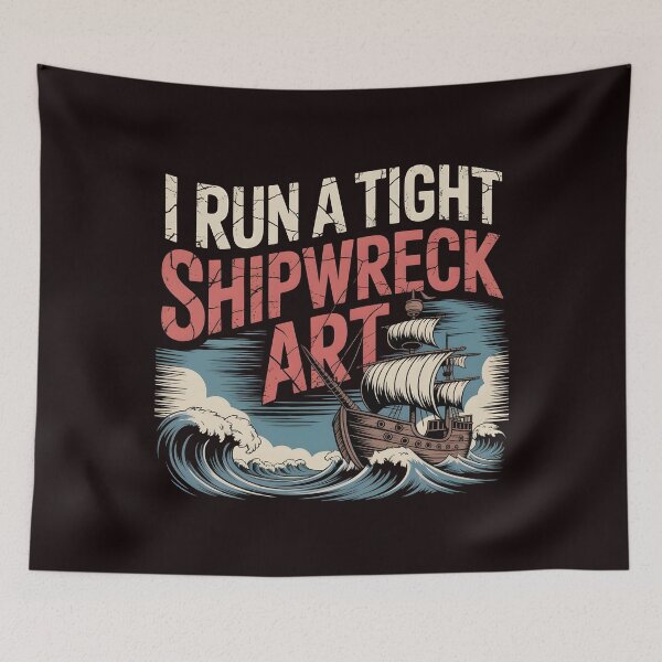 Item preview, I Run A Tight Shipwreck Art designed and sold by Redgiant87x.