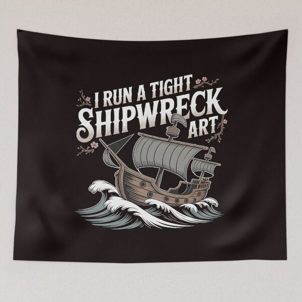 Item preview, I Run A Tight Shipwreck Art designed and sold by Redgiant87x.