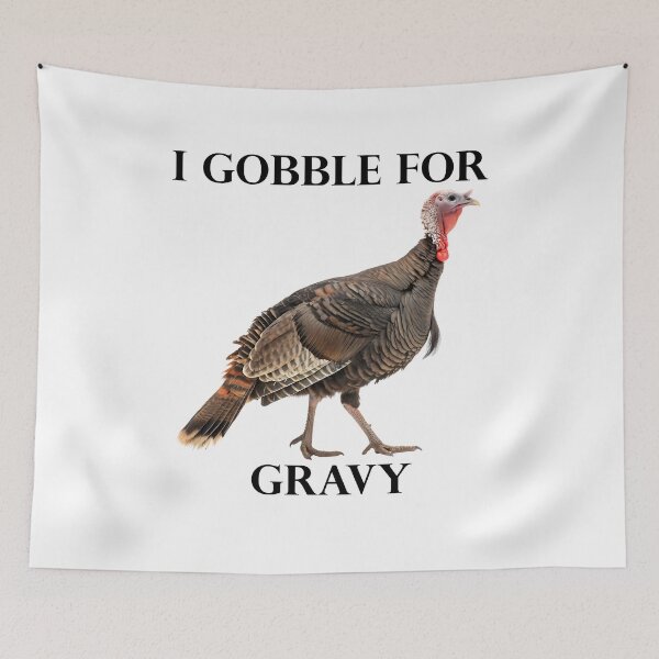 Item preview, I Gobble For Gravy designed and sold by RIMemes.