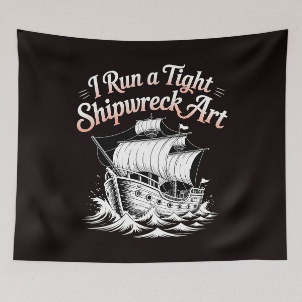 Item preview, I Run A Tight Shipwreck Art designed and sold by Redgiant87x.