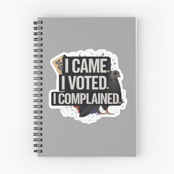 Item preview, I Came. I Voted. I Complained. – NYC Civic Meme Design for Bold Voters designed and sold by PunchDrop.