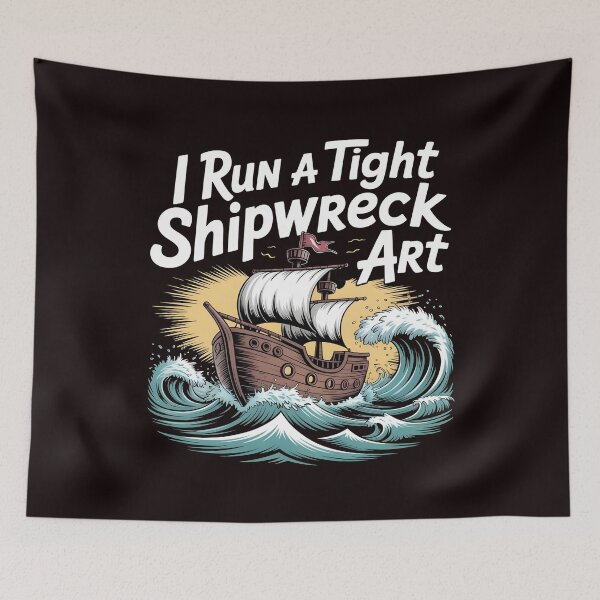 Item preview, I Run A Tight Shipwreck Art designed and sold by Redgiant87x.