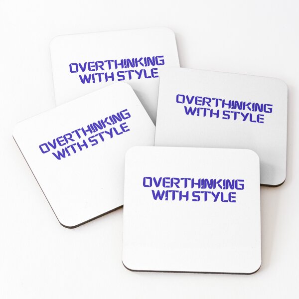 Item preview, Overthinking with Style – Funny Relatable Aesthetic Quote designed and sold by NCODesigns.