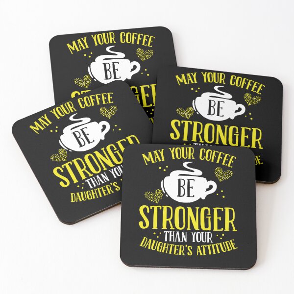 Item preview, May Your Coffee Be Stronger Than Your Daughter’s Attitude | Funny Strong-Willed Teen Mom Dad Humor designed and sold by Farid94.