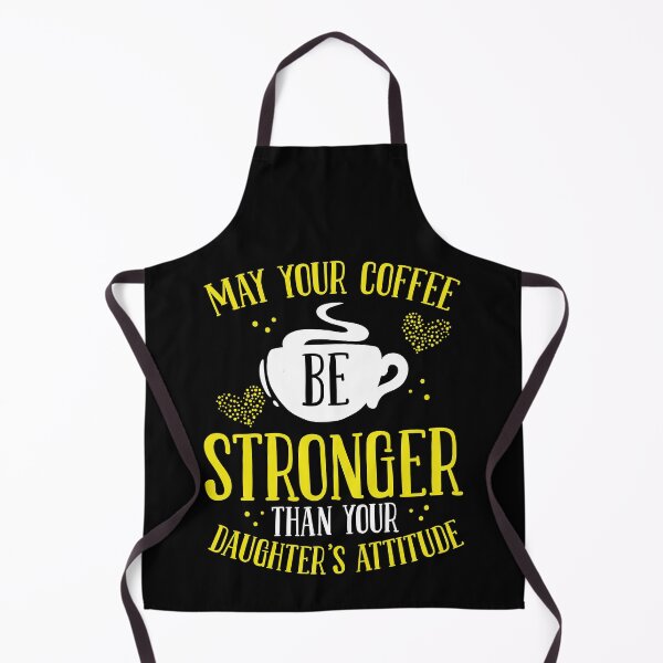 Item preview, May Your Coffee Be Stronger Than Your Daughter’s Attitude | Funny Strong-Willed Teen Mom Dad Humor designed and sold by Farid94.