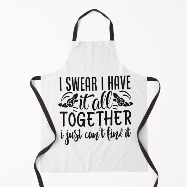 Item preview, I Swear I Have It All Together - I Just Can't Find It designed and sold by Mai Tucents Designs.