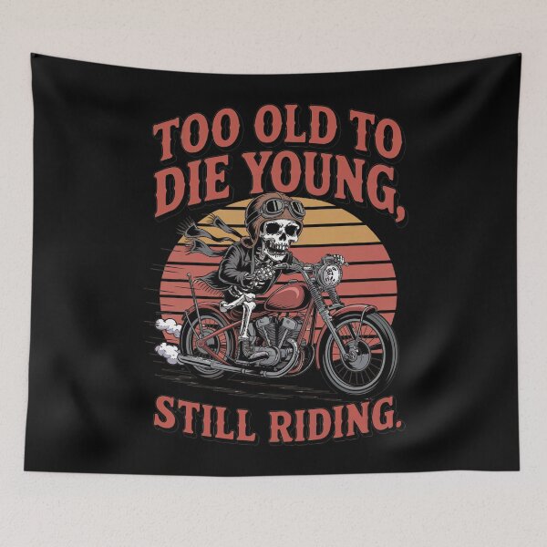 Item preview, Too Old to Die Young – Retro Biker Humor Design designed and sold by SoftStyleStudio ⭐⭐⭐.