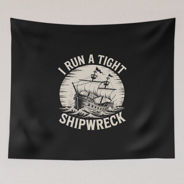 Item preview, I Run a Tight Shipwreck Art Boat lover gift designed and sold by Pawel Oska.