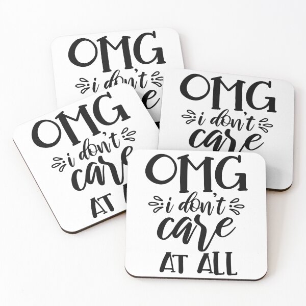 Item preview, OMG I don't care AT ALL designed and sold by Timeless-Twirls.