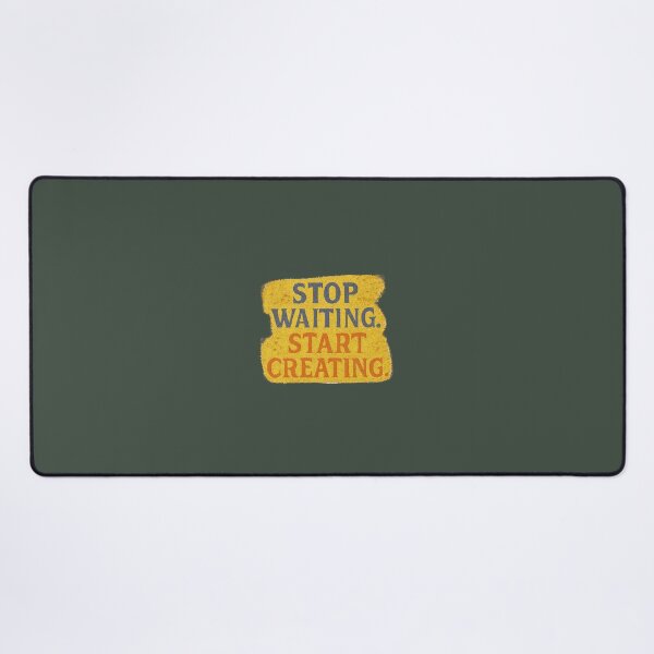 Item preview, Stop Waiting. Create Something! designed and sold by LaPaz361.