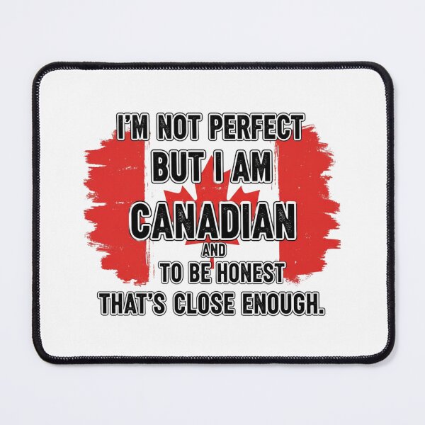 Item preview, ’m Not Perfect But I Am Canadian – Funny Patriotic Canada Quote Graphic Tee / Wall Art Print / Gift for Canadians designed and sold by Eclipse 3699.