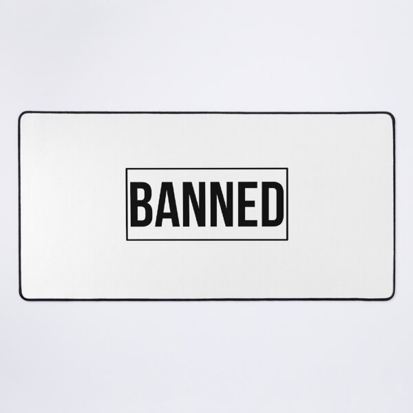 Item preview, BANNED joke designed and sold by xxkittehkatxx.
