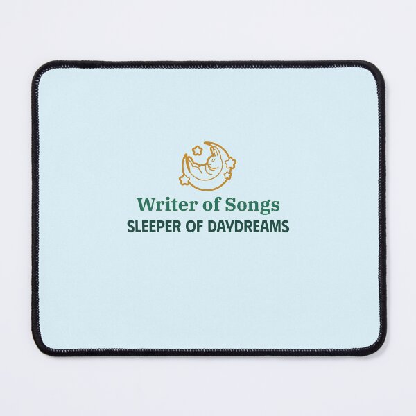 Item preview, Writer of Songs, Sleeper of Daydreams - songwriter  designed and sold by TaurusC95.
