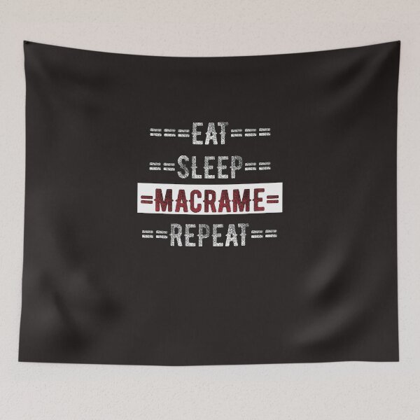 Item preview, Macramé Gift - Eat Sleep Repeat  designed and sold by TrndSttr.