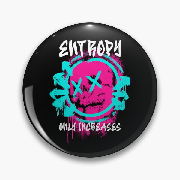 Item preview, Entropy Only Increases designed and sold by Mark4ArtTees.