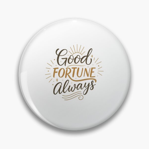 Item preview, Good fortune always  designed and sold by Lucky 777.