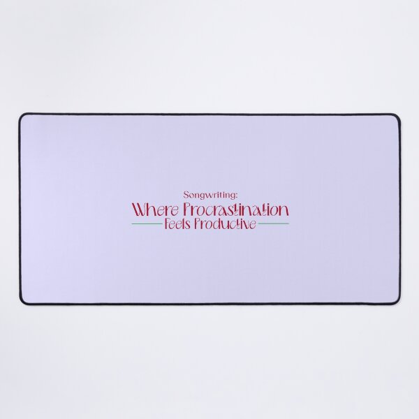 Item preview, Songwriting: Where Procrastination Feels Productive - songwriter  designed and sold by TaurusC95.