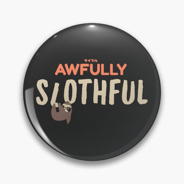 Item preview, Awfully Slothful Cute Lazy Hanging Sloth Pun designed and sold by LufiasArts.
