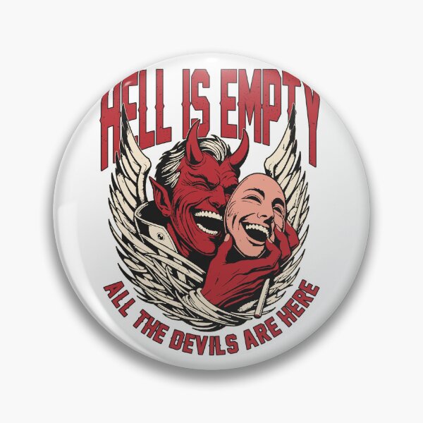 Item preview, Hell is empty, all the devils are here designed and sold by fabiandesigns88.
