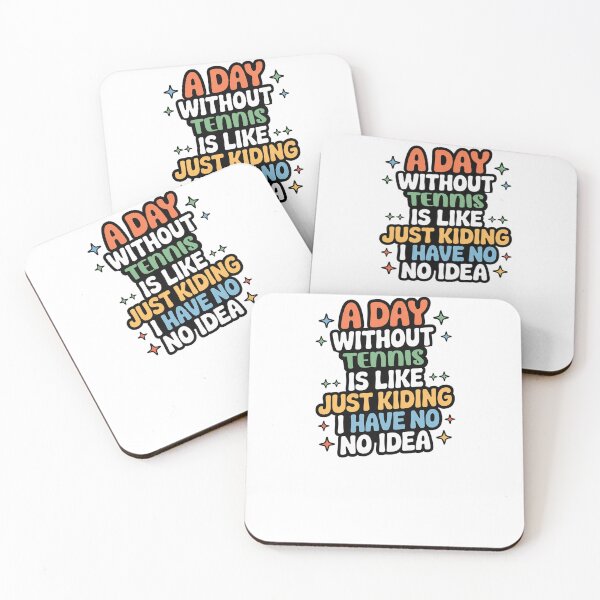 Item preview, A Day Without Tennis Is Like Just Kidding - Cool & Funny Tennis Lover designed and sold by Watsonarts.