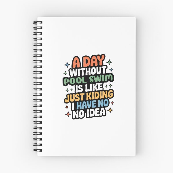 Item preview, A Day Without Pool Swim Is Like Just Kidding - Cool & Funny Pool Swim Lover designed and sold by Watsonarts.
